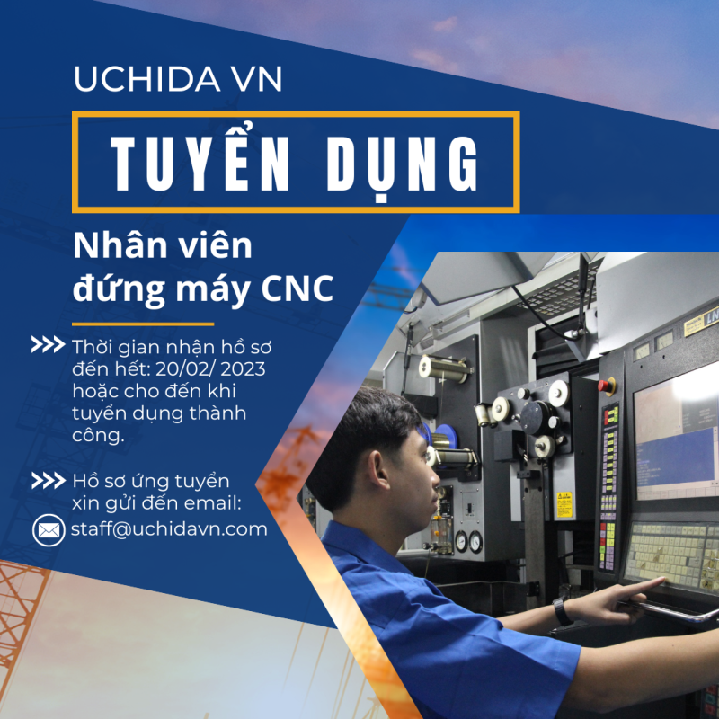 Công ty TNHH Uchida tuyển dụng nhân viên đứng máy CNC