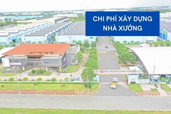 Báo giá chi phí xây dựng nhà xưởng trọn gói